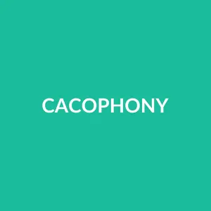 Từ vựng cacophony: [N] Âm thanh chói tai, hỗn loạn, ồn ào.