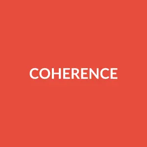 Từ vựng coherence: [Noun] Sự mạch lạc, sự gắn kết chặt chẽ